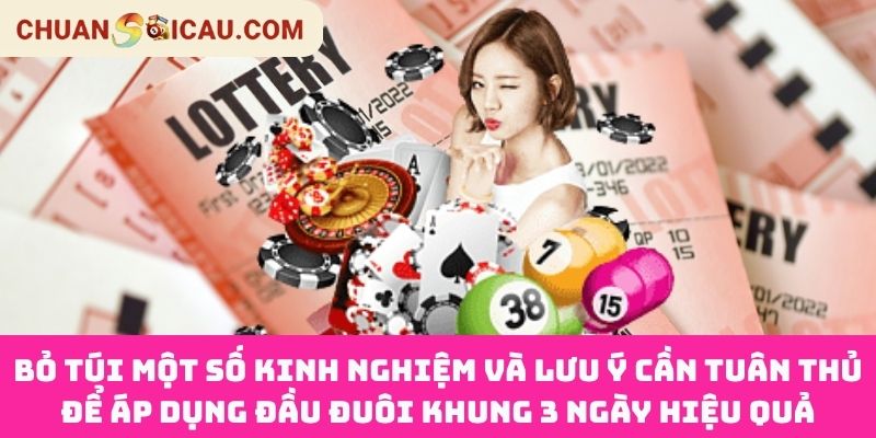 Bỏ Túi Một Số Kinh Nghiệm Và Lưu Ý Cần Tuân Thủ Để Áp Dụng Đầu Đuôi Khung 3 Ngày Hiệu Quả