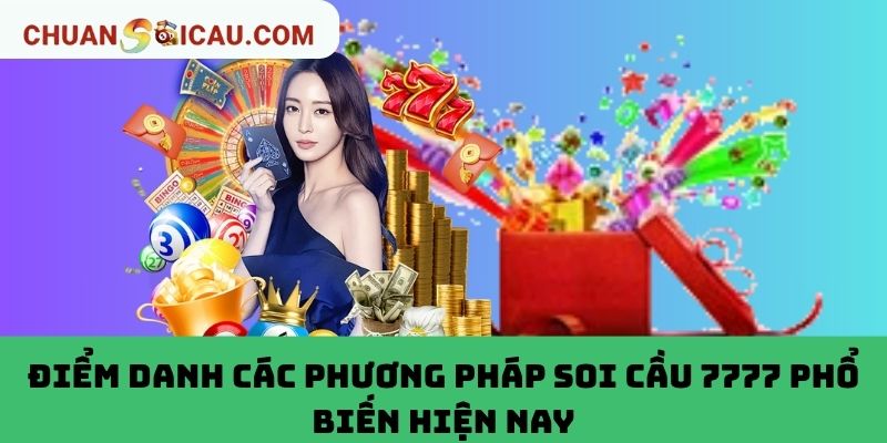 Điểm Danh Các Phương Pháp Soi Cầu 7777 Phổ Biến Hiện Nay