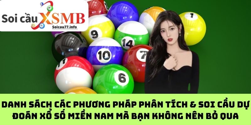 Danh sách các phương pháp phân tích & soi cầu dự đoán xổ số miền Nam mà bạn không nên bỏ qua
