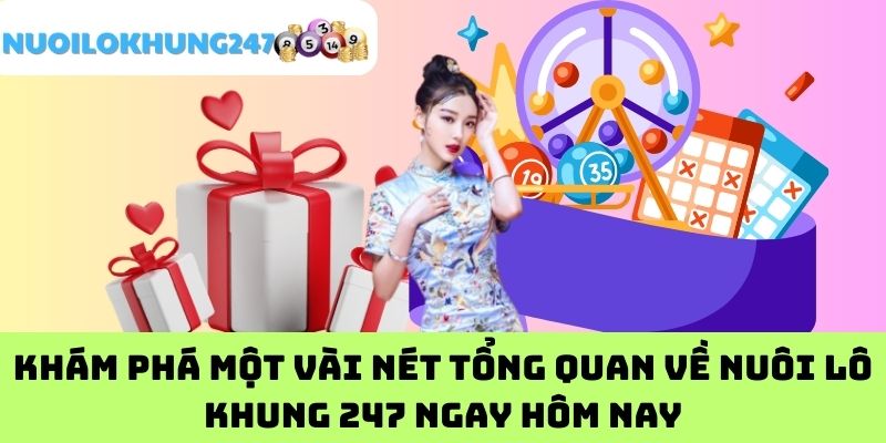 Khám phá một vài nét tổng quan về nuôi lô khung 247 ngay hôm nayKhám phá một vài nét tổng quan về nuôi lô khung 247 ngay hôm nay